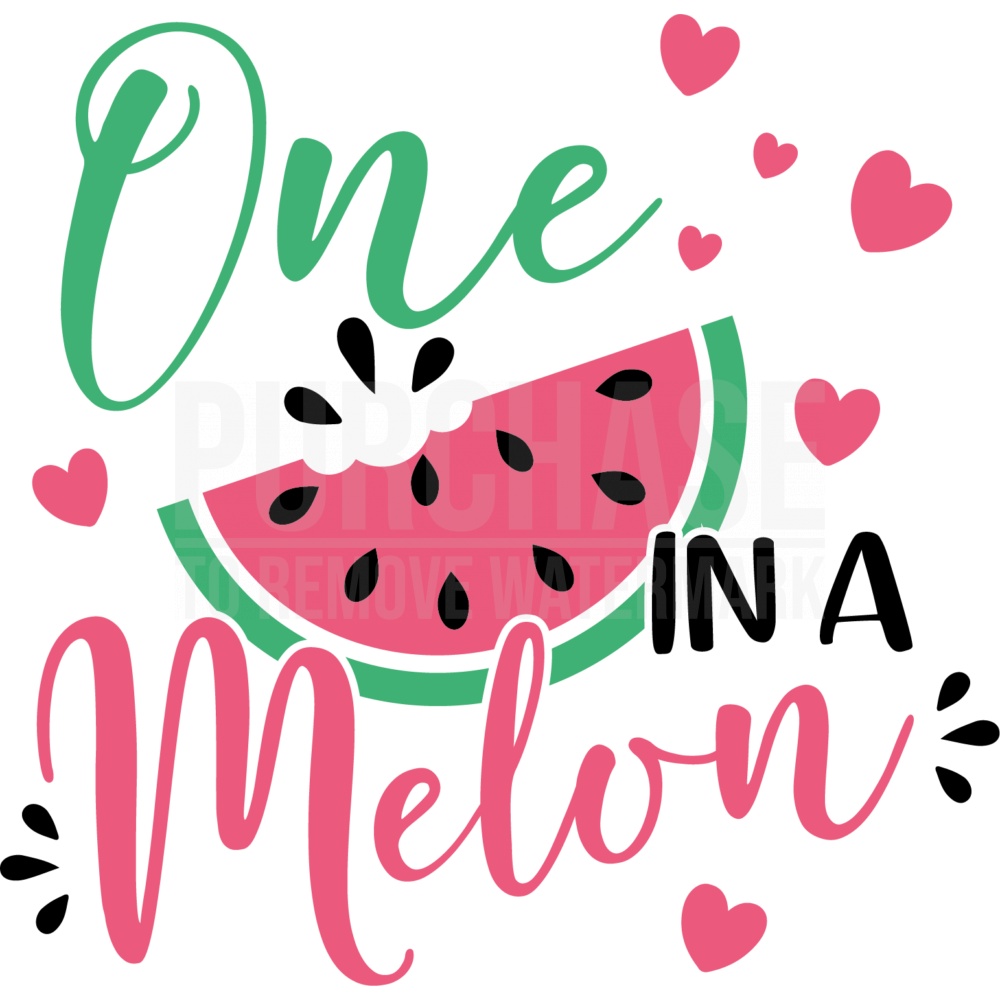 One In A Melon Svg • Summer Watermelon T Shirt Design