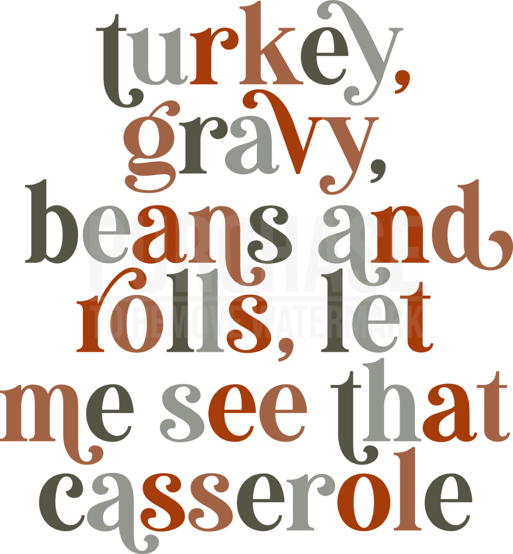 Turkey, Gravy, Beans And Rolls, Let Me See That Casserole SVG • Retro