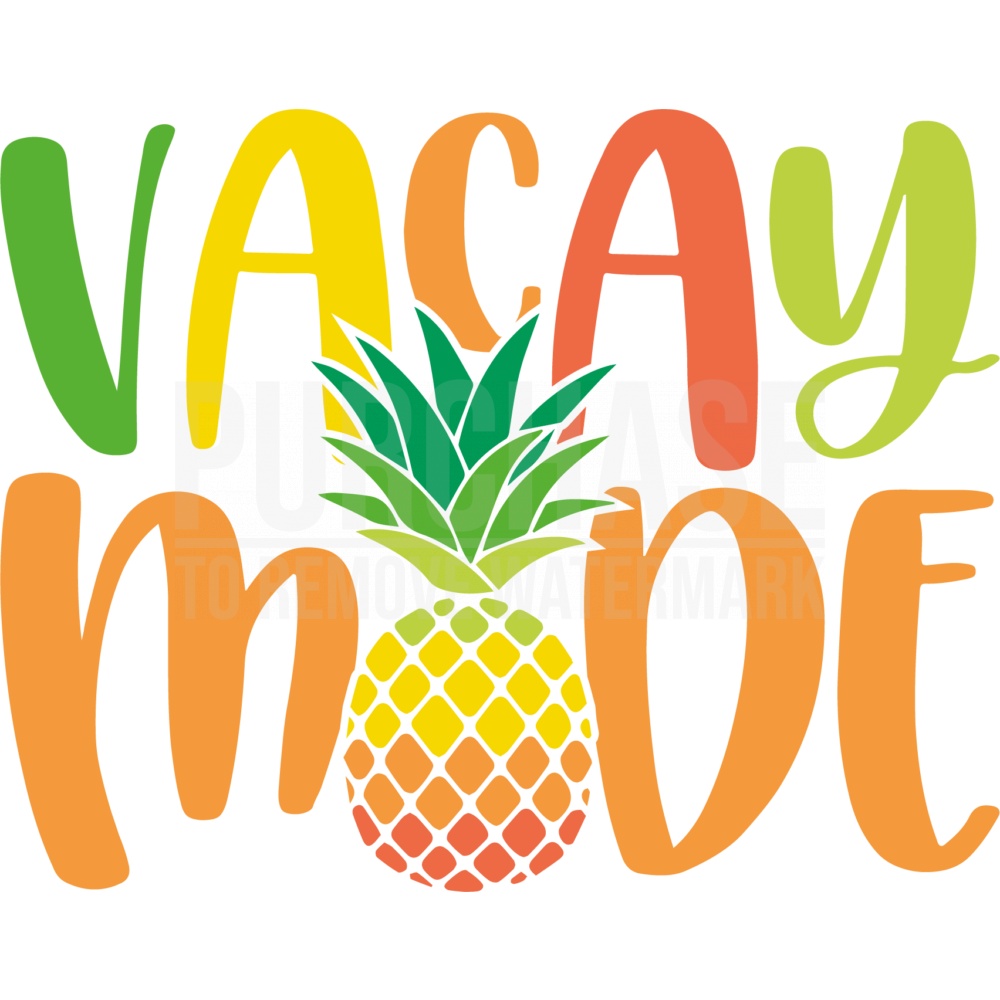 Vacay Mode SVG, Pineapple summer vacation design, Digital Download