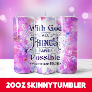 With GOD All Things are Possible Tumbler Wrap 20oz Skinny Tumbler 1