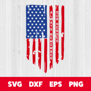 always remember our heroes svg memorial day color flag cut files