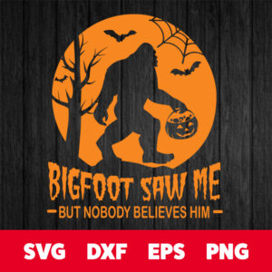 bigfoot saw me svg halloween svg