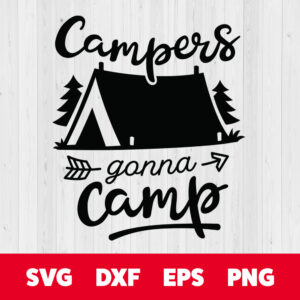 campers gonna camp svg cut file