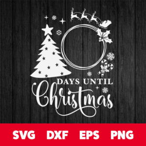 christmas countdown svg days until christmas blackboard design svg cut files