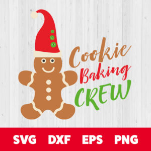 cookie baking crew svg christmas gingerbread design svg cut files