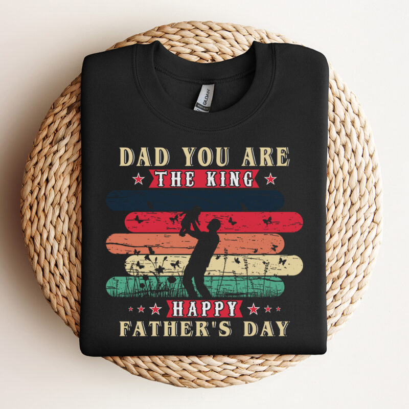 dad you are the king svg fathers day svg 2