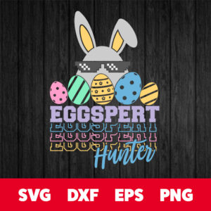 eggspert hunter svg funny boy bunny easter svg cut files cricut