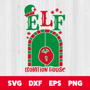elf isolation house svg file elf quarantine chamber svg cut files