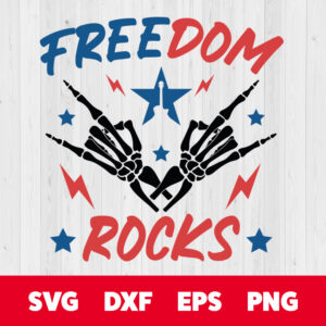 freedom rocks 4th of july svg 4th of july svg independence day svg