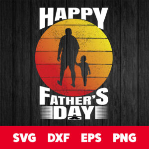 happy fathers day svg fathers day svg