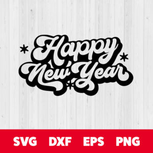 happy new years svg new year svg merry christmas svg
