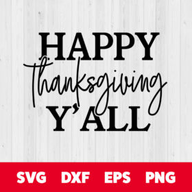 happy thanksgiving yall svg
