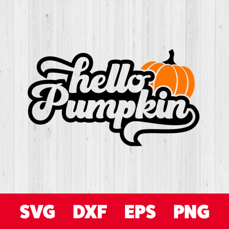 hello pumpkin svg thanksgiving sign fall decor svg cut files cricut