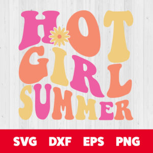 hot girl summer svg summer t shirt design svg cut files cricut sublimation