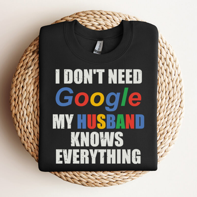 i dont need google my husband knows everything svg 3