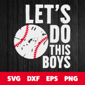 lets do this boys svg baseball grunge ball design cricut svg cut files