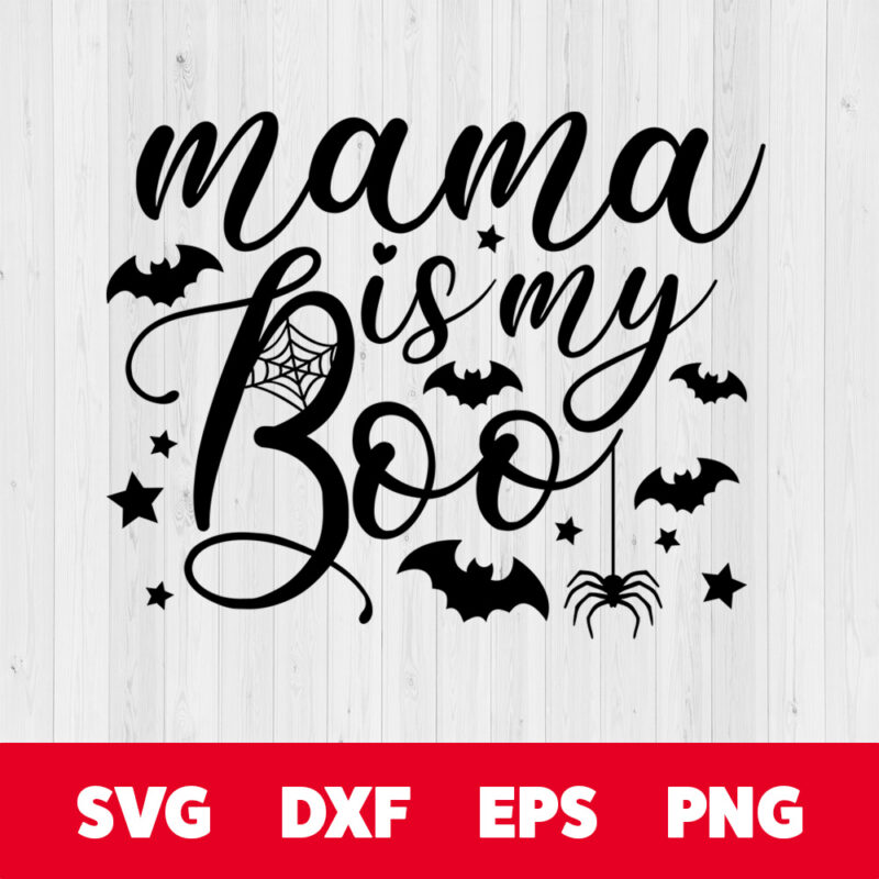 mama is my boo svg halloween cute boy girl t shirt design svg cut files