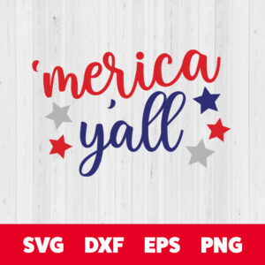 merica yall 4th of july patriotic svg