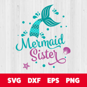 mermaid sister svg mermaid tail birthday party svg files