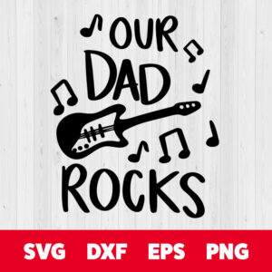 our dad rocks svg fathers day svg dad shirt svg