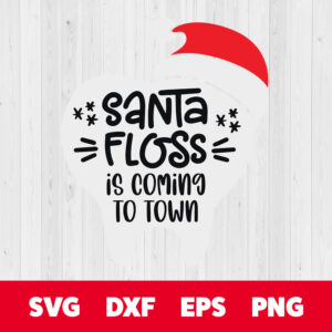 santa floss is coming to town svg 1