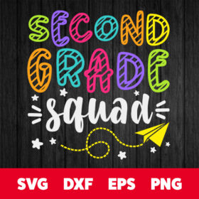 second grade squad svg first day of school svg cut files cricut