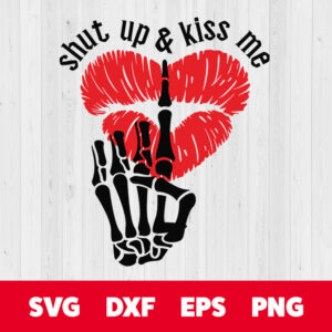 shut up and kiss me svg skull hand valentine svg