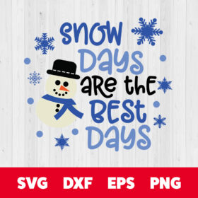 snow days are the best days svg winter svg