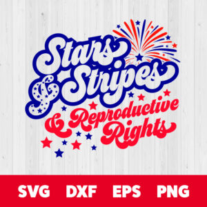 stars stripes reproductive rights svg 4th of july t shirt design svg