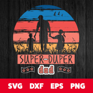 super duper dad svg fathers day svg