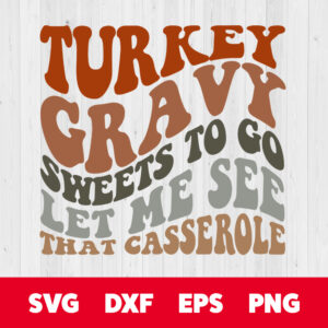 turkey gravy sweets to go let me see that casserole svg wavy design svg files