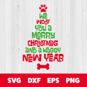 we woof you a merry christmas svg funny dog christmas holiday svg file