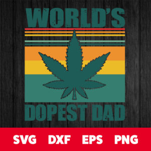 worlds dopest dad svg fathers day svg