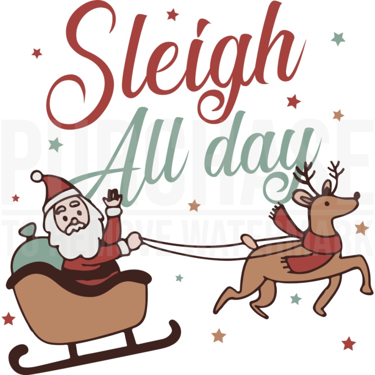 Santa Sleigh All Day Svg Sleigh All Day Svg Christmas Svg 1131