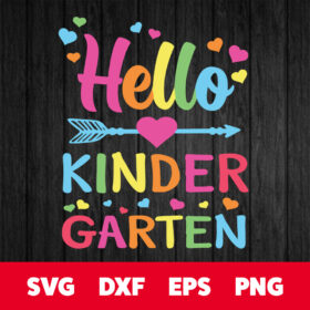 hello kindergarten squad my first day of kindergarten baby svg