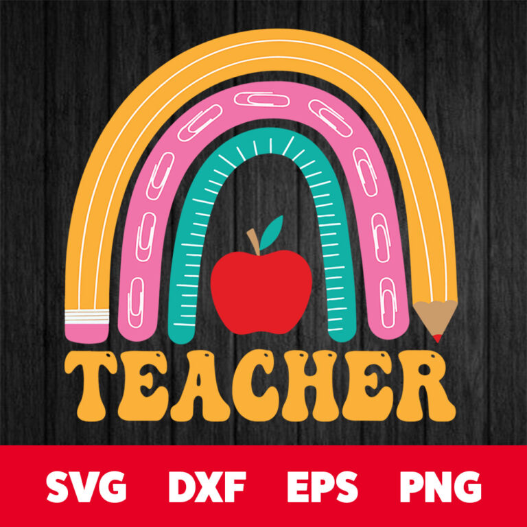 Teacher Rainbow Pencil Back To School Appreciation SVG