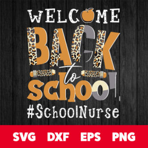 welcome back to school nurse first day of school leopard svg