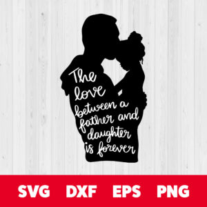 Father Daughter SVG Dad SVG Father Daughter Quotes SVG 1