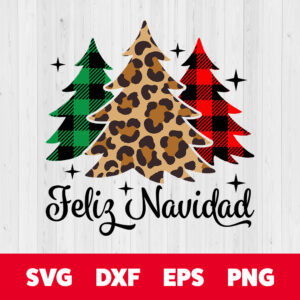 Feliz Navidad SVG Spanish Christmas Trees T shirt Design SVG Cut Files 1