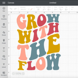 Grow With The Flow SVG Retro Fonts Style Quote SVG Cut Files Cricut 2