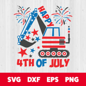 Happy 4th Of July Excavator SVG Kids 4th July Shirt SVG 1