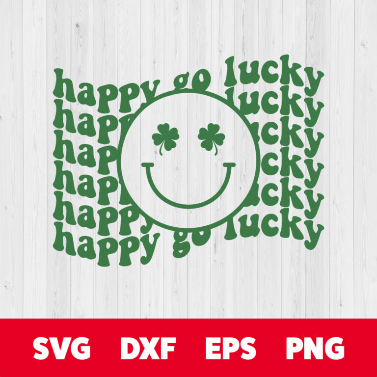 Happy Go Lucky SVG St Patricks Day T shirt Smiley Flag Design SVG Cut Files Cricut 1