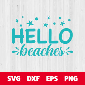 Hello Beaches SVG Summer time SVG cutting files 1