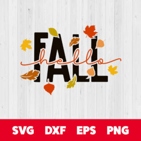 Hello Fall SVG Fall Season Quote SVG Cut Files for Cricut Silhouette 1