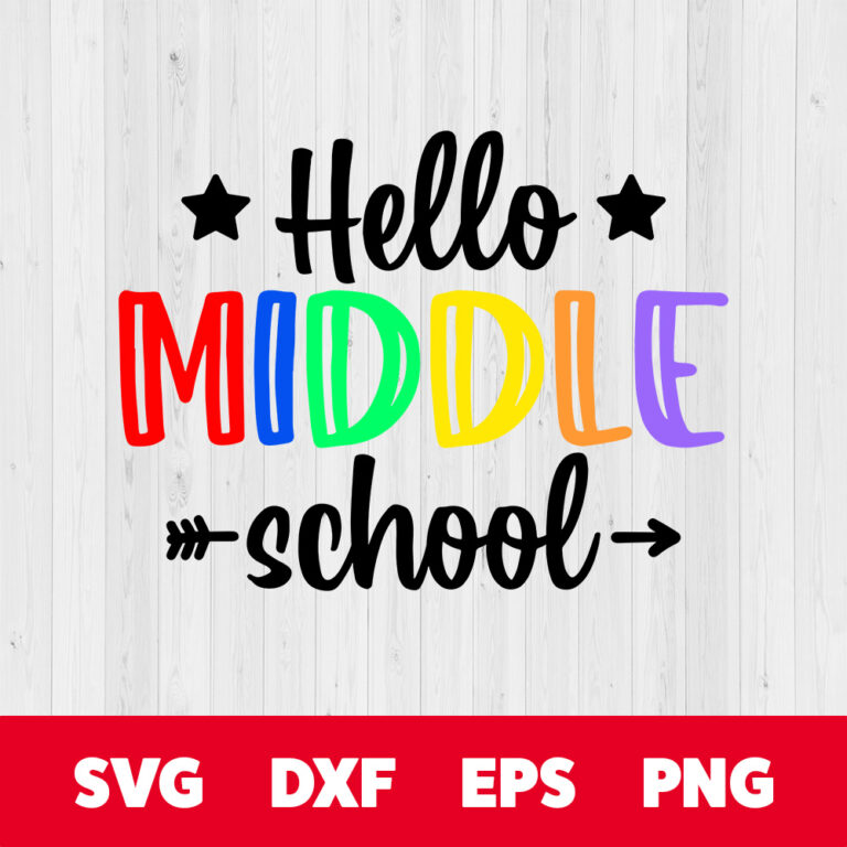 Hello Middle School SVG Back To School Cricut Silhouette Cut Files 1