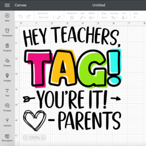 Hey Teachers Tag Youre It SVG Love Parents T shirt Color Design SVG Cut Files 2