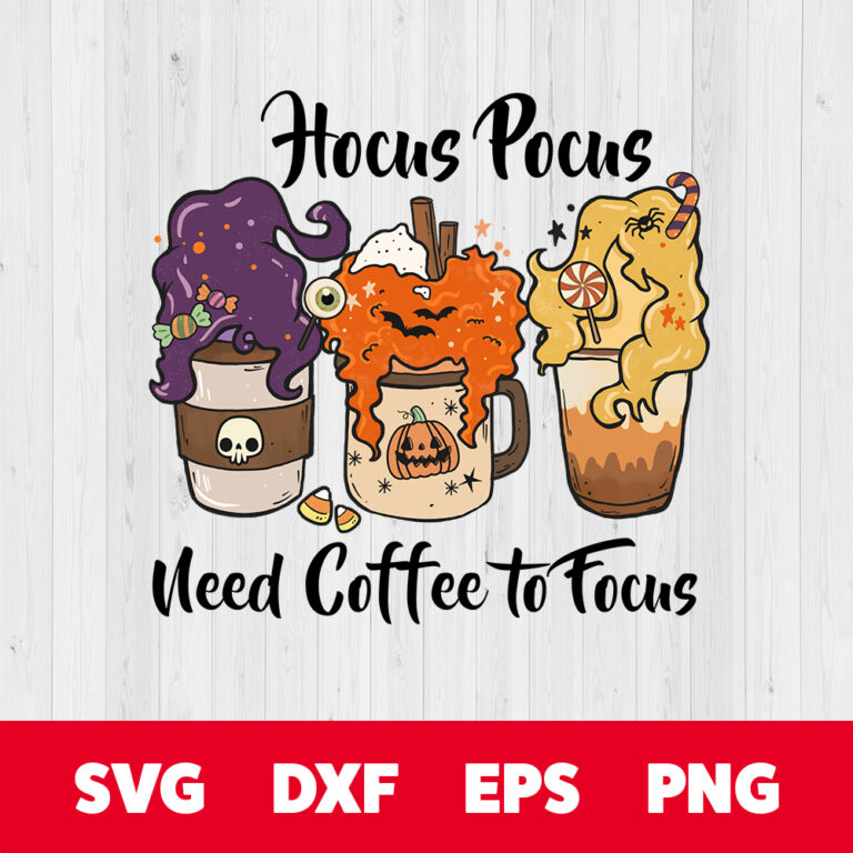 Hocus Pocus Need Coffee To Focus PNG Halloween Sublimation PNG 1