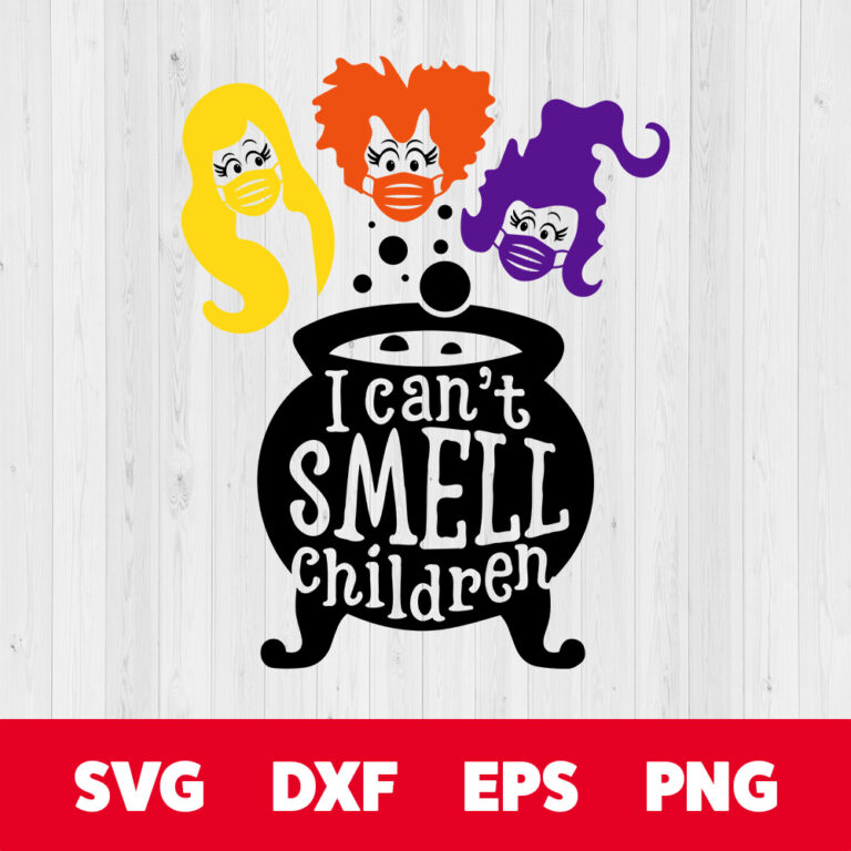 I Cant Smell Children SVG Sanderson Sisters Halloween Quarantine SVG 1