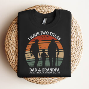 I Have Two Titles Dad And Grandpa And I Rock Them Both SVG 3