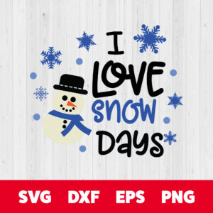 I Love Snow Days SVG 1